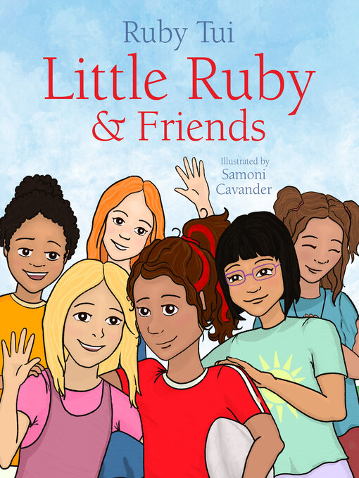 Title details for Little Ruby and Friends by Ruby Tui - Available